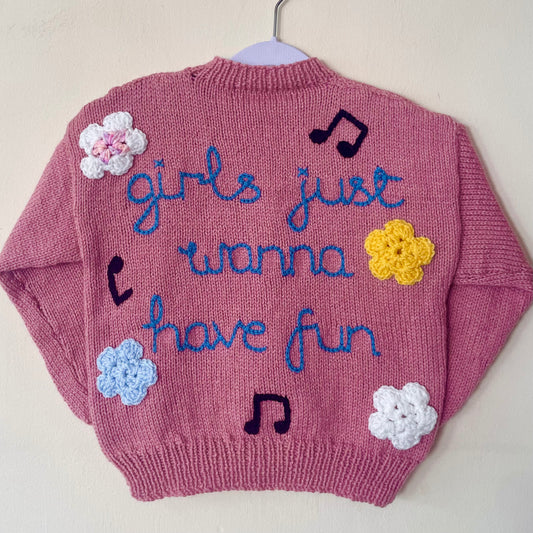 "Girls Just Wanna Have Fun” Handmade Cardigan Size Approx 4-6 Years
