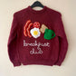 "Breakfast Club" Handmade Jumper Size Approx 7-9 Years