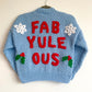 "FAB-YULE-OUS” Handmade Cardigan Size Approx 7-9 Years