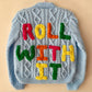 "ROLL WITH IT” Handmade Cardigan Size Approx 4-6 Years