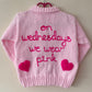 "On Wednesdays We Wear Pink” Handmade Cardigan Size Approx 3-5 Years